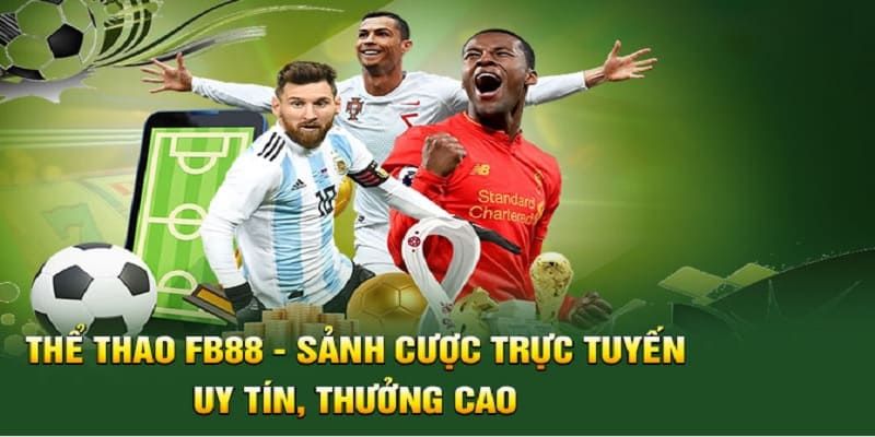 Thể thao tại FB88 ngày càng thịnh hành